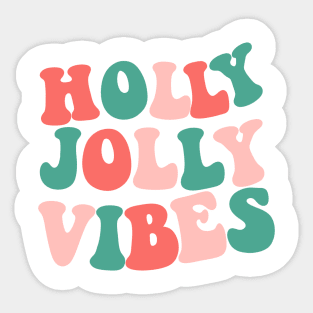 Holly jolly vibes Sticker